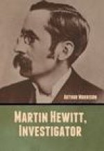 Martin Hewitt, Investigator