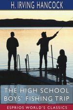 High School Boys' Fishing Trip (Esprios Classics)