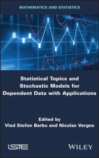 Statistical Topics and Stochastic Models for Dependent Data - Applications in Reliability, Survival Analysis and Related Fields