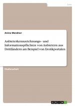 Anbieterkennzeichnungs? und Informationspflichten von Anbietern aus Drittländern am Beispiel von Erotikportalen