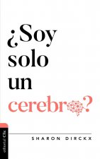 Soy solo un cerebro?