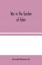 War in the Garden of Eden