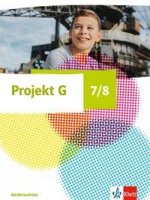 Projekt G Gesellschaftslehre 7/8. Schulbuch Klasse 7/8. Ausgabe Niedersachsen