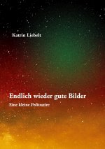 Endlich wieder gute Bilder