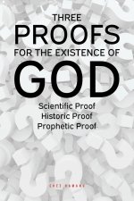 Three Proofs for the Existence of God