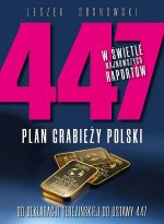 447. Plan grabieży Polski. Od deklaracji terezińskiej do ustawy 447