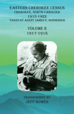 Eastern Cherokee Census, Cherokee, North Carolina, 1915-1922,  Volume II (1917-1918)