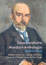 Mundartprosa von Ludwig Schroeder, Friedrich Wilhelm Haase und Fritz Linde