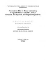 Assessment of the In-House Laboratory Independent Research at the Army's Research, Development, and Engineering Centers