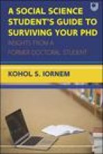 Social Science Student's Guide to Surviving your PhD
