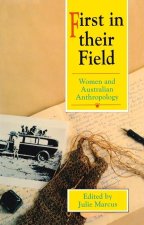 First in Their Field: Women and Australian Anthropology