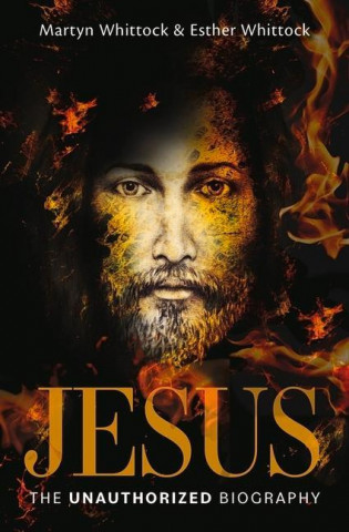 Jesus: The Unauthorized Biography
