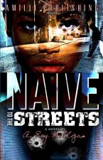 Naive To The Streets