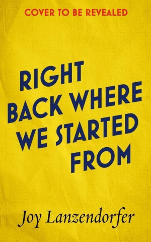 Right Back Where We Started From