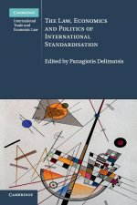 Law, Economics and Politics of International Standardisation