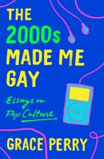 2000s Made Me Gay