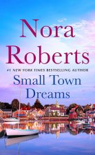 Small Town Dreams: First Impressions and Less of a Stranger - A 2-In-1 Collection