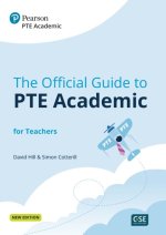 Official Guide to PTE Academic for Teachers (Print Book + Digital Resources + Online Practice)