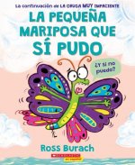La Peque?a Mariposa Que Sí Pudo (the Little Butterfly That Could)