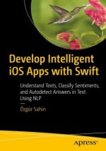 Develop Intelligent iOS Apps with Swift