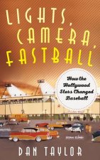 Lights, Camera, Fastball