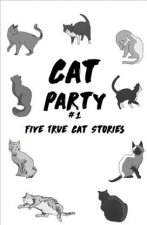 Cat Party #1: Five True Cat Stories