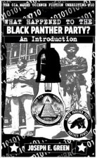 The CIA Makes Science Fiction Unexciting #10: What Happened to the Black Panther Party?