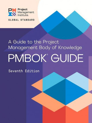 A Guide to the Project Management Body of Knowledge and the Standard for Project Management