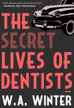 Secret Lives Of Dentists