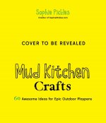 Mud Kitchen Crafts