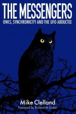 The Messengers: Owls, Synchronicity and the UFO Abductee