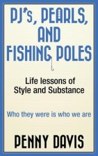 PJ's, Pearls and Fishing Poles