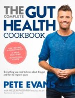 The Complete Gut Health Cookbook: Everything You Need to Know about the Gut and How to Improve Yours