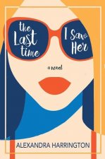 The Last Time I Saw Her