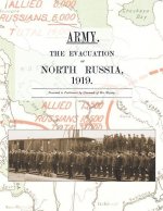 Army. the Evacuation of North Russia 1919
