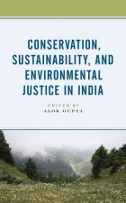 Conservation, Sustainability, and Environmental Justice in India