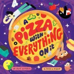 Pizza with Everything on It