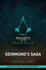 Assassin's Creed Valhalla: Geirmund's Saga: The Assassin's Creed Valhalla Novel