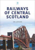 RAILWAYS OF CENTRAL SCOTLAND