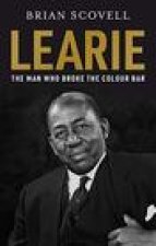 Learie: The Man Who Broke The Colour Bar
