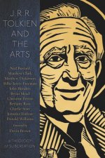 J.R.R. Tolkien and the Arts: A Theology of Subcreation