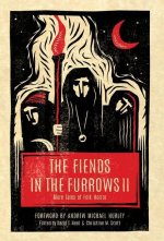 Fiends in the Furrows II