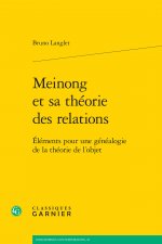Meinong Et Sa Theorie Des Relations: Elements Pour Une Genealogie de la Theorie de l'Objet