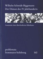 Der Dämon des 19. Jahrhunderts