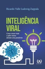 Intelig?ncia Viral: Como crescer mais e sofrer menos durante uma pandemia