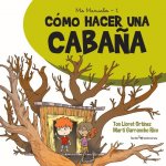 Cómo Hacer Una Caba?a
