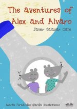 Adventures of Alex and Alvaro
