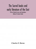 sacred books and early literature of the East; with an historical survey and descriptions (Volume V) Ancient Arabia