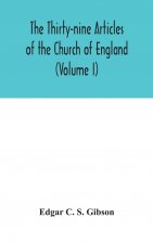 Thirty-nine Articles of the Church of England (Volume I)