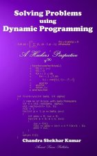Solving Problems using Dynamic Programming: A Hacker's Perspective